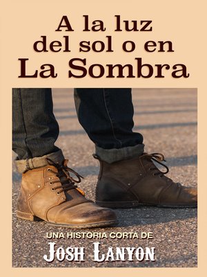 cover image of A la luz del sol o en la sombra